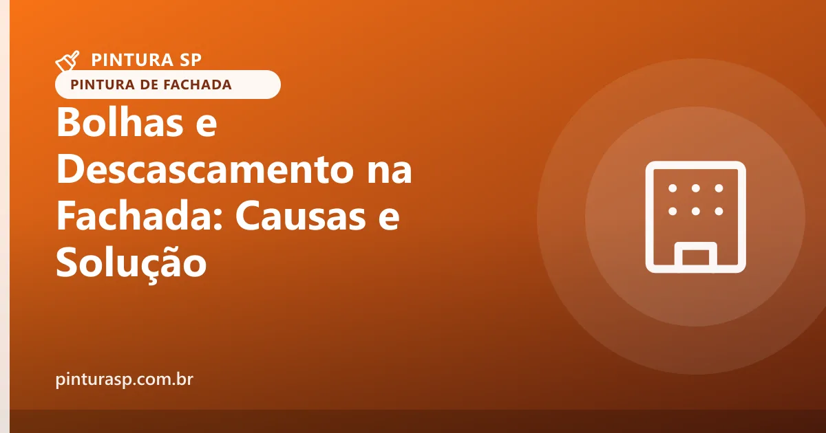 Bolhas e Descascamento na Tinta da Fachada: Causas e Solução