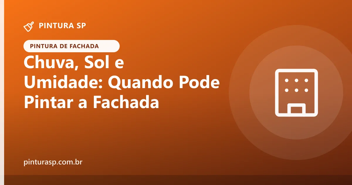 Chuva, sol, vento e umidade: as condições certas para pintar a fachada do prédio