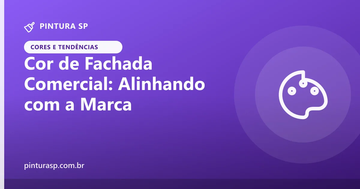 Cor de Fachada de Prédio Comercial: Alinhando com a Marca