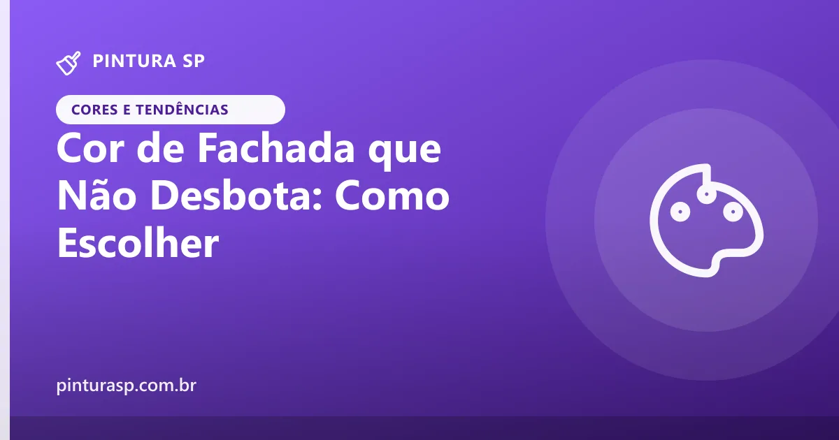Cor de Fachada que Não Desbota: Como Escolher