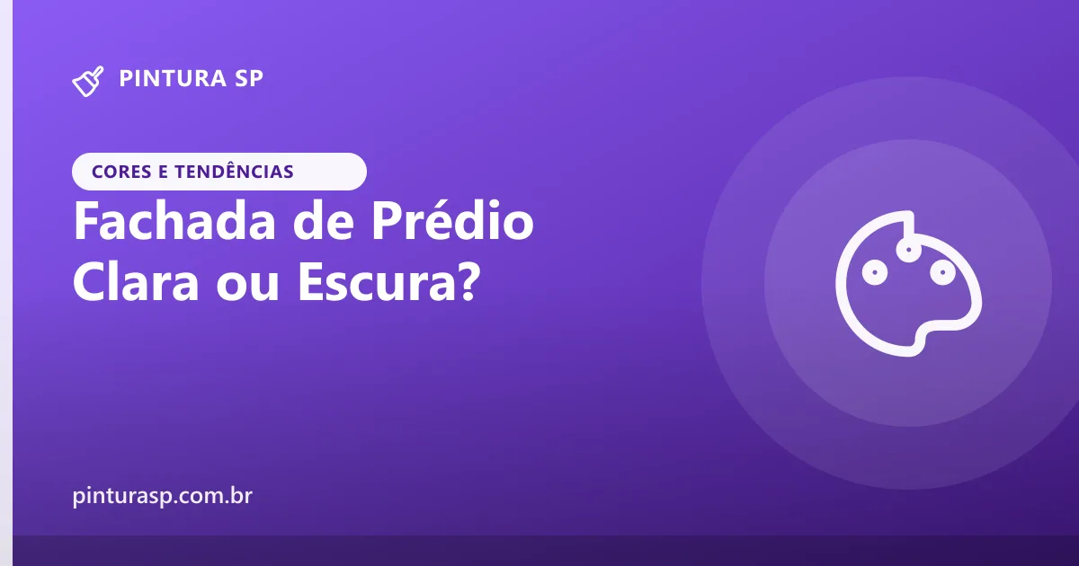 Fachada de Prédio Clara ou Escura: Qual a Melhor Escolha