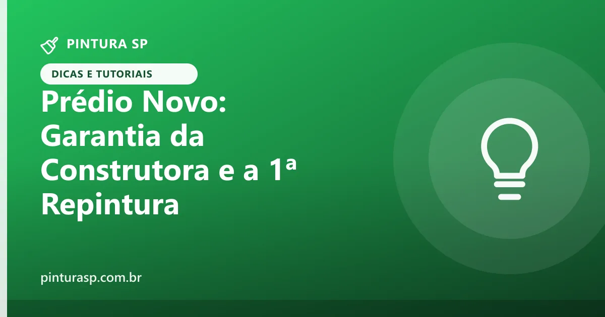 Prédio novo: garantia da construtora, manual do síndico e a primeira repintura