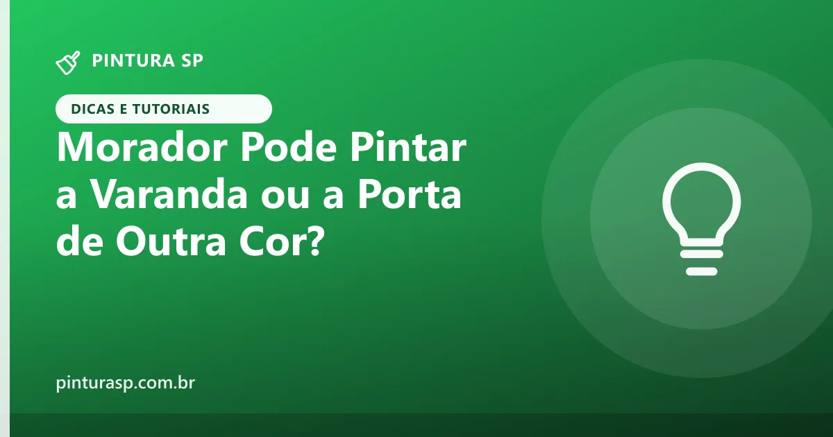 Morador pode pintar a varanda ou a porta de outra cor? O que pode e o que não pode