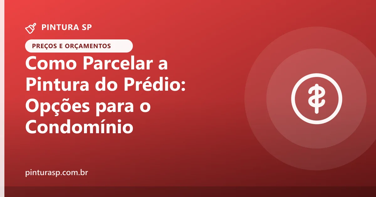 Como parcelar a pintura do prédio: opções de pagamento para condomínios