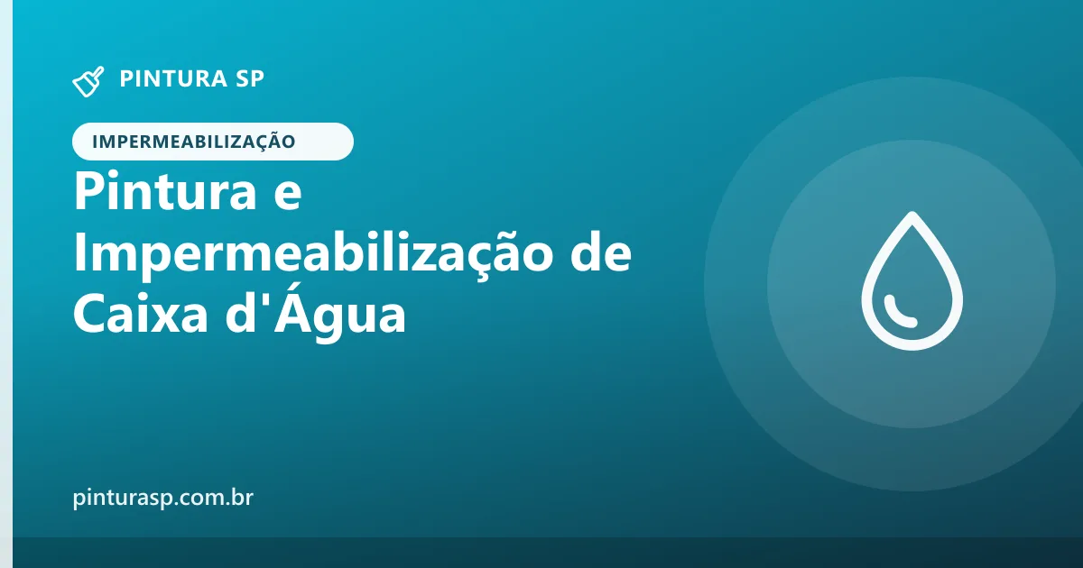 Pintura e Impermeabilização de Caixa d'Água de Prédio