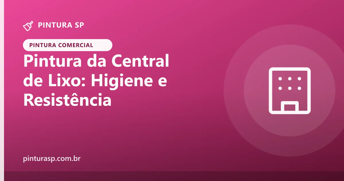 Pintura da Central de Lixo do Condomínio: Higiene e Resistência