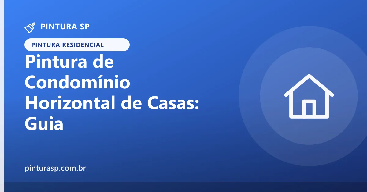 Pintura de condomínio horizontal de casas: áreas comuns, padrão das fachadas e organização da obra