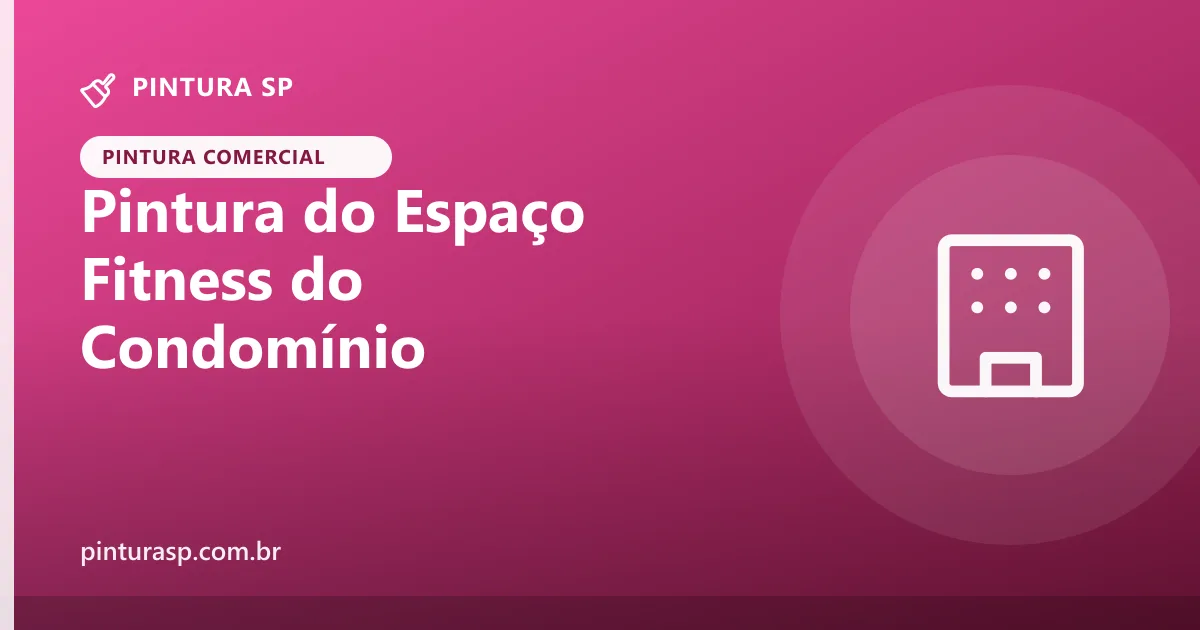 Pintura do Espaço Fitness do Condomínio: Paredes que Aguentam