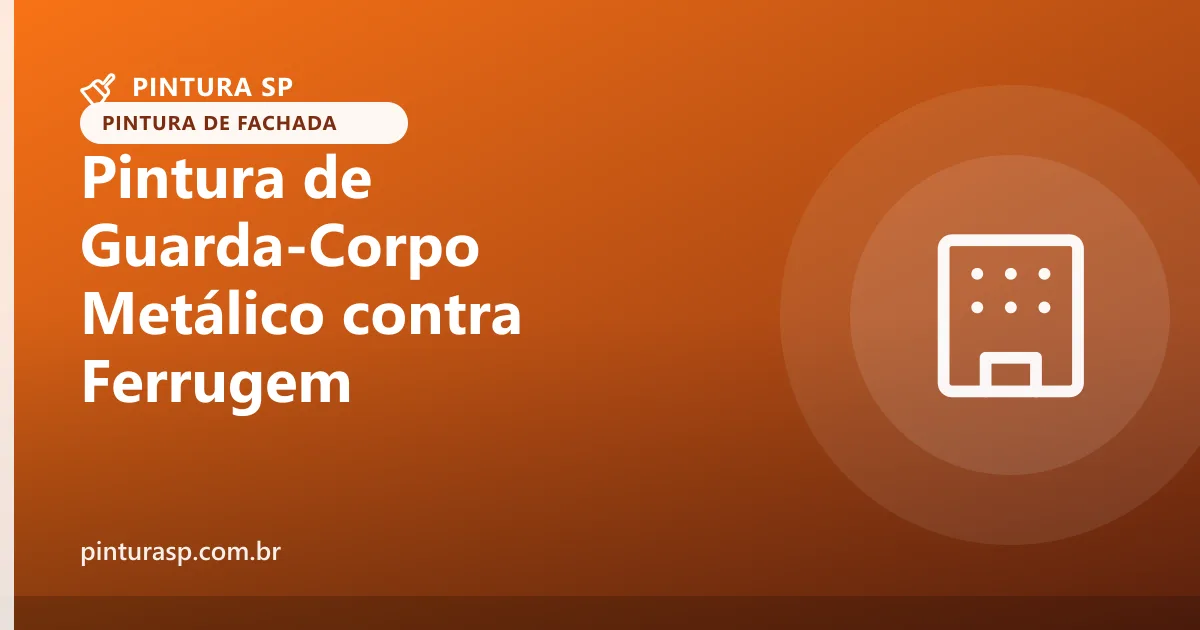 Pintura de Guarda-Corpo Metálico contra Ferrugem