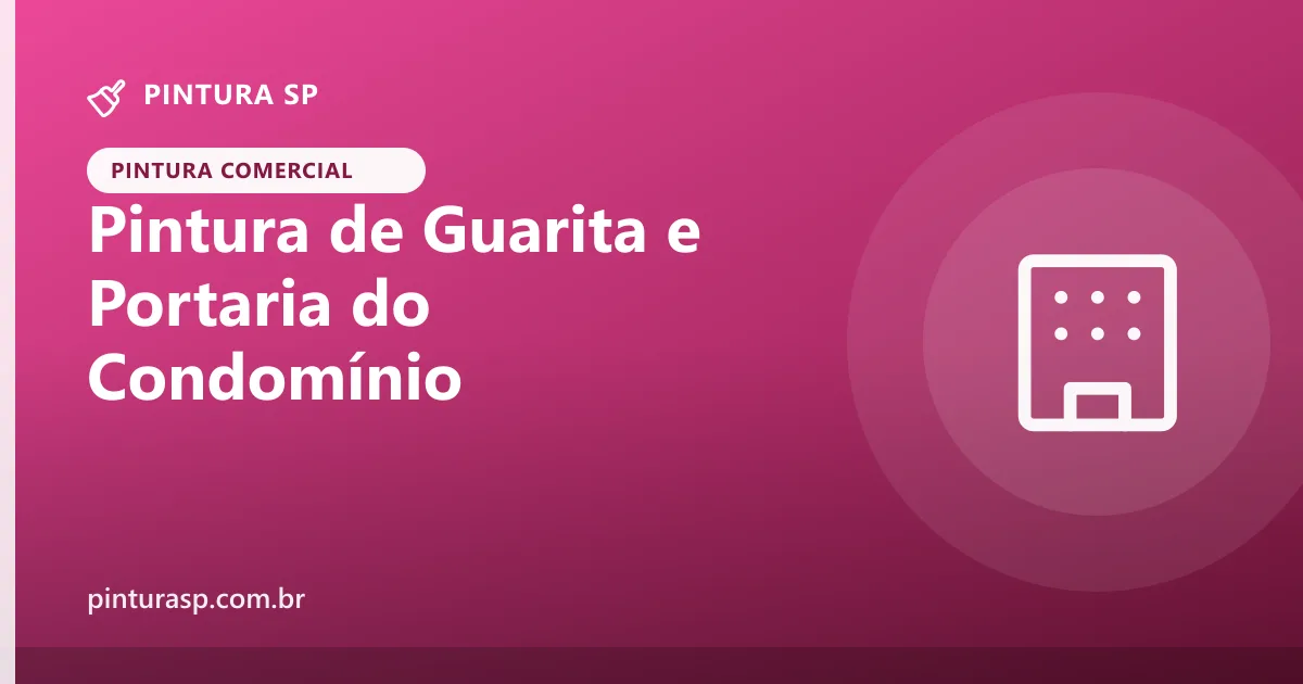 Pintura de Guarita e Portaria: Proteção e Boa Impressão