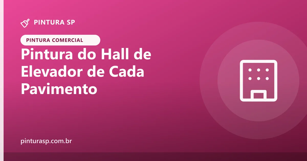 Pintura do Hall de Elevador de Cada Pavimento do Prédio