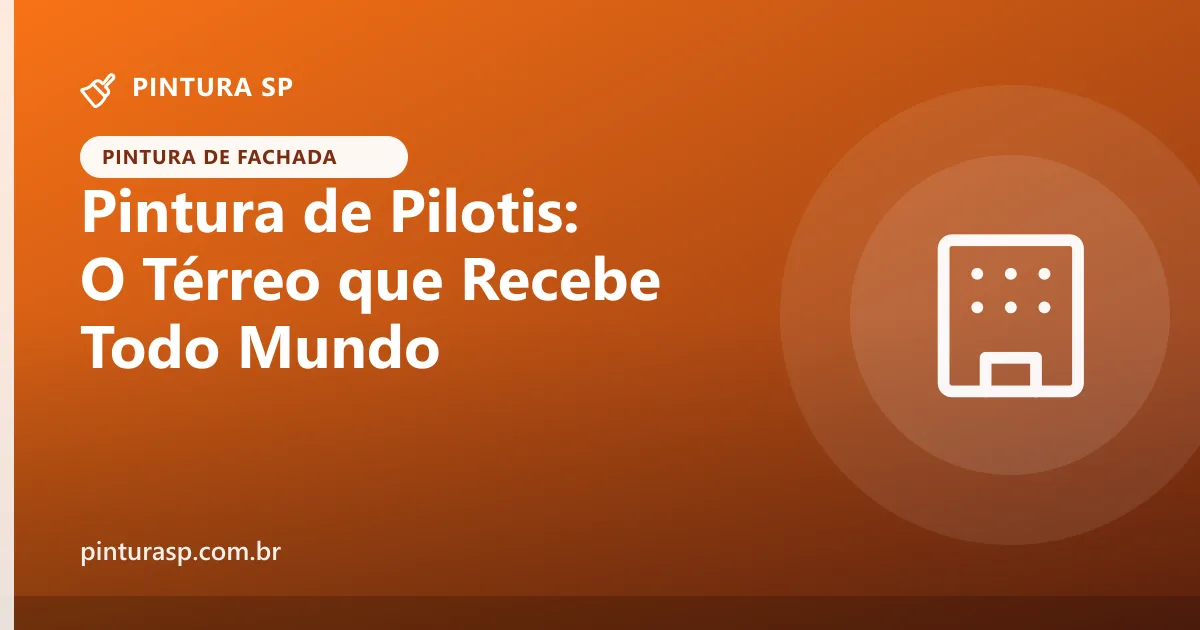 Pintura de Pilotis do Prédio: O Térreo que Recebe Todo Mundo