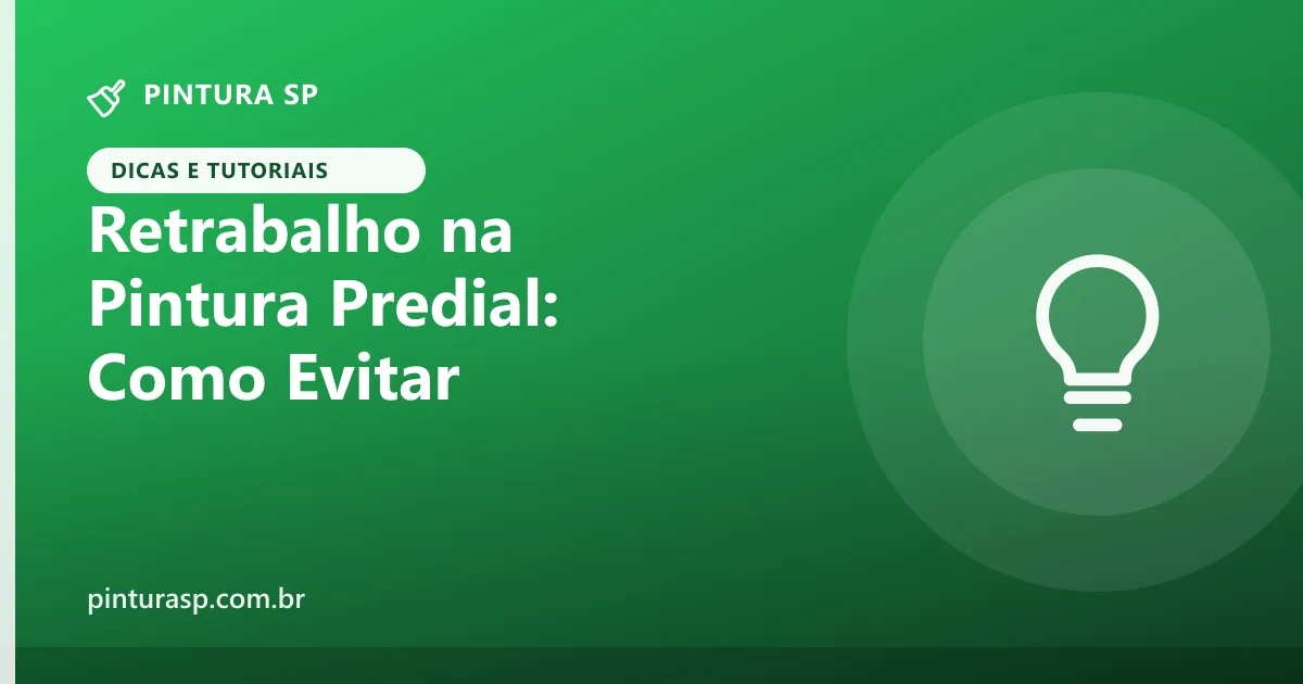 Retrabalho na Pintura Predial: As Causas e Como Evitar