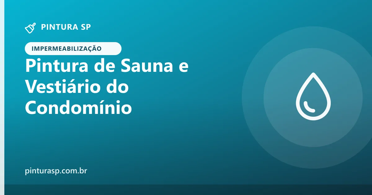 Pintura de Sauna e Vestiário: Ambiente Úmido sob Controle