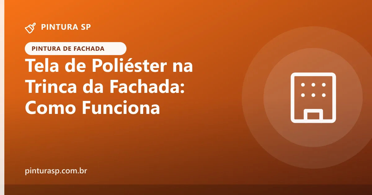 Tela de poliéster no tratamento de trincas da fachada: quando usar, como aplicar e os limites da técnica